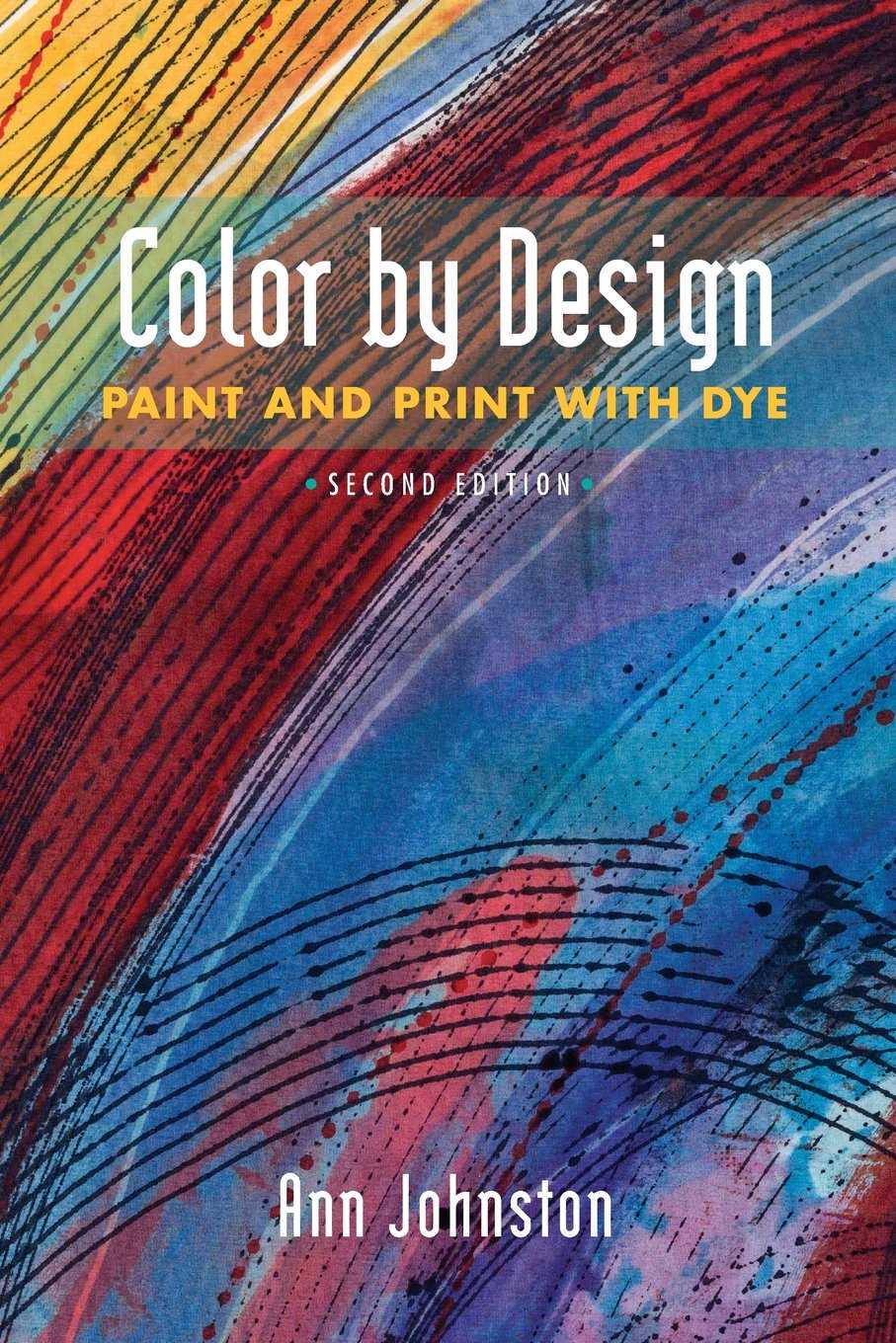 Product Image: Color by Design: Paint and Print with Dye Second Edition