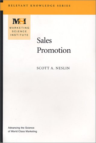 Sales Promotion (Marketing Science Institute (MSI) Relevant Knowledge Series) (Relevant knowledge series) by Scott A Neslin (2002-05-01) Business, Finance & Career