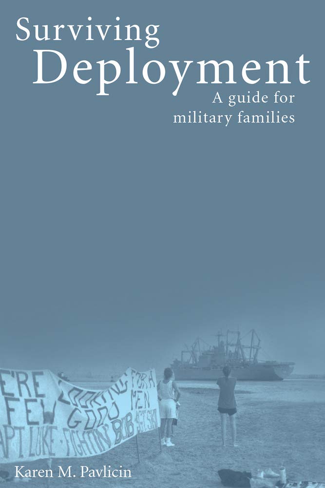 Surviving Deployment: a Guide for Military Families Social Sciences