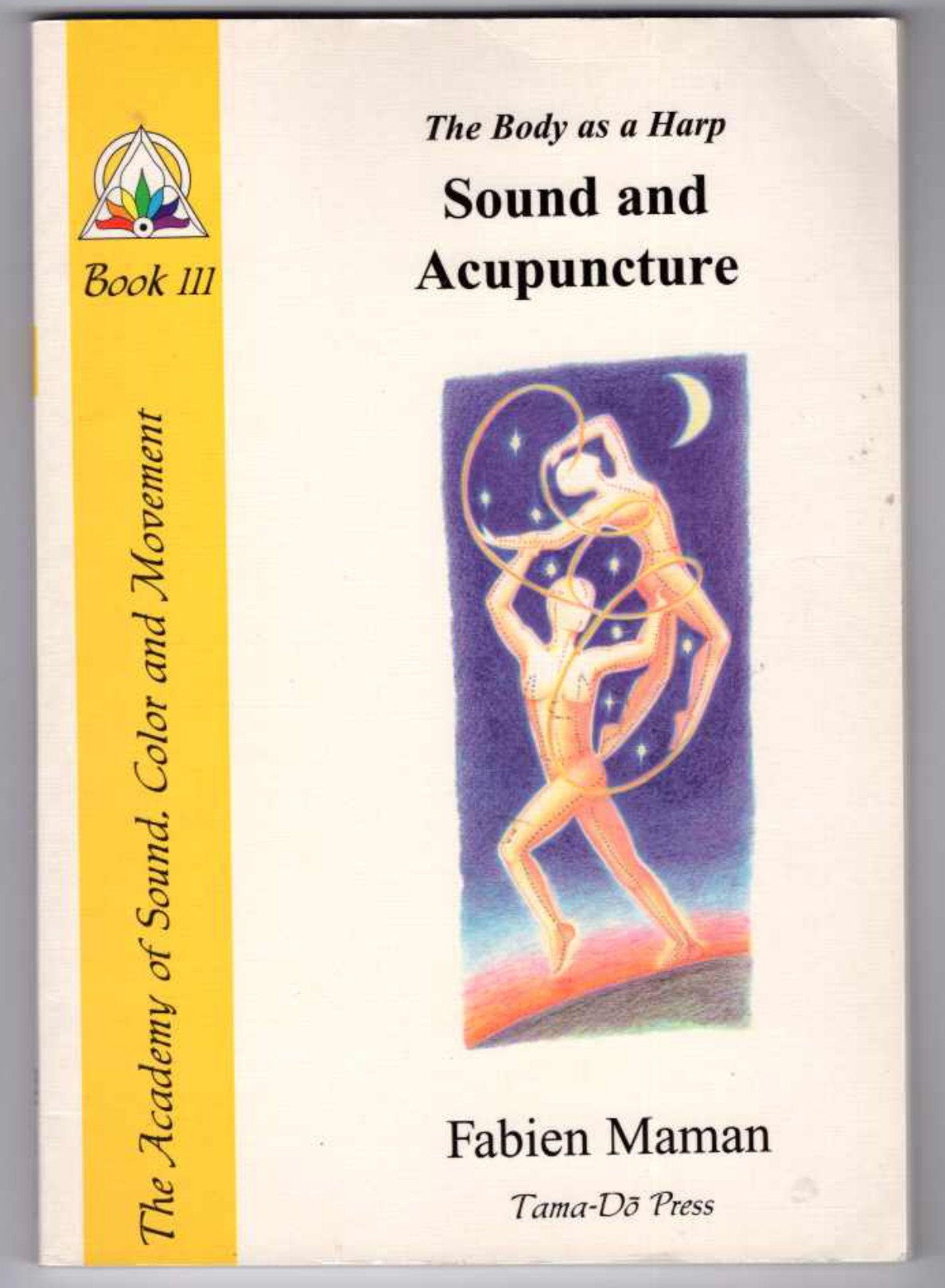Sound and Acupuncture : The body as a Harp Books