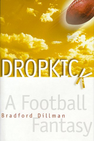 Dropkick: A Football Fantasy Contemporary literature