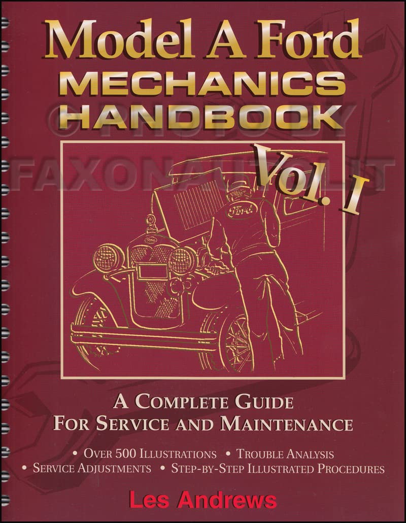 Model A Ford mechanics handbook by Les Andrews (1997-11-08) Books