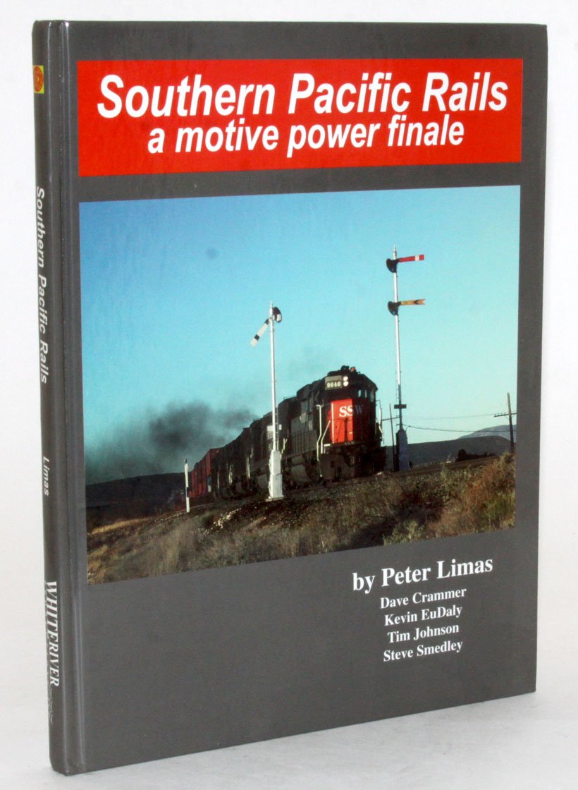 Southern Pacific Rails, A Motive Power Finale Books