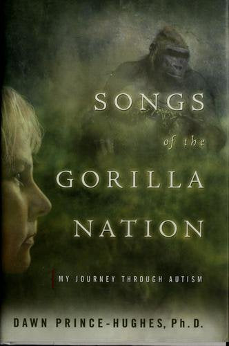Songs Of The Gorilla Nation - My Journey Through Autism Books