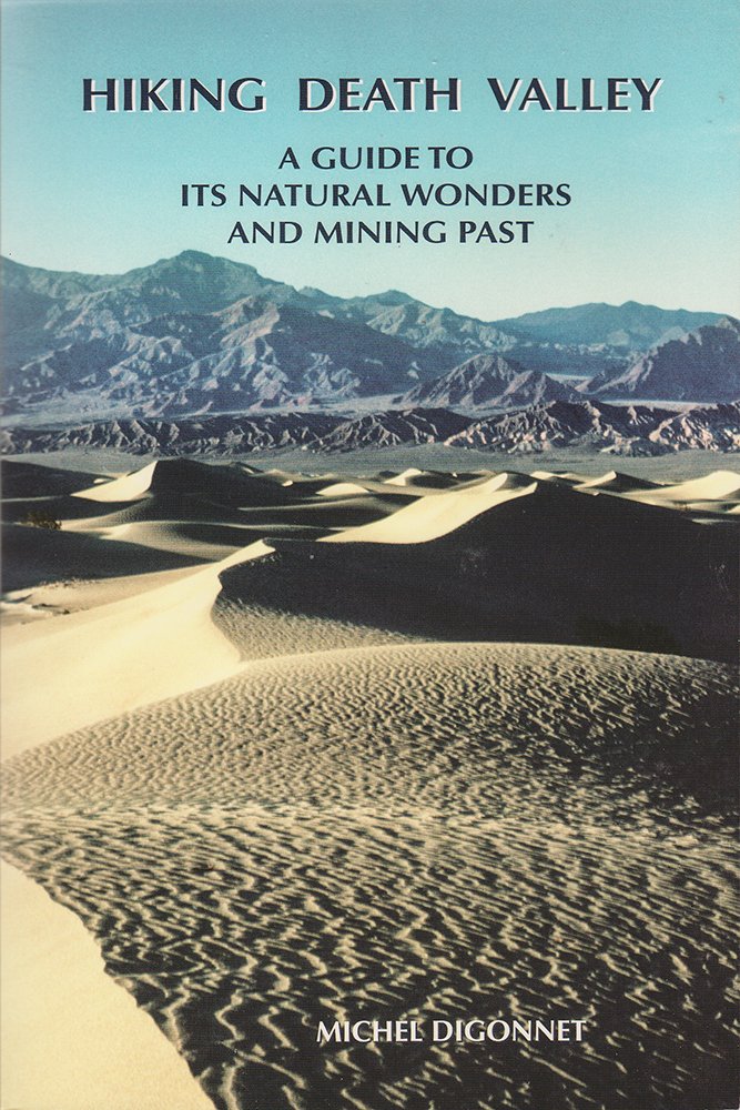 Hiking Death Valley: A Guide to Its Natural Wonders and Mining Past Mathematics