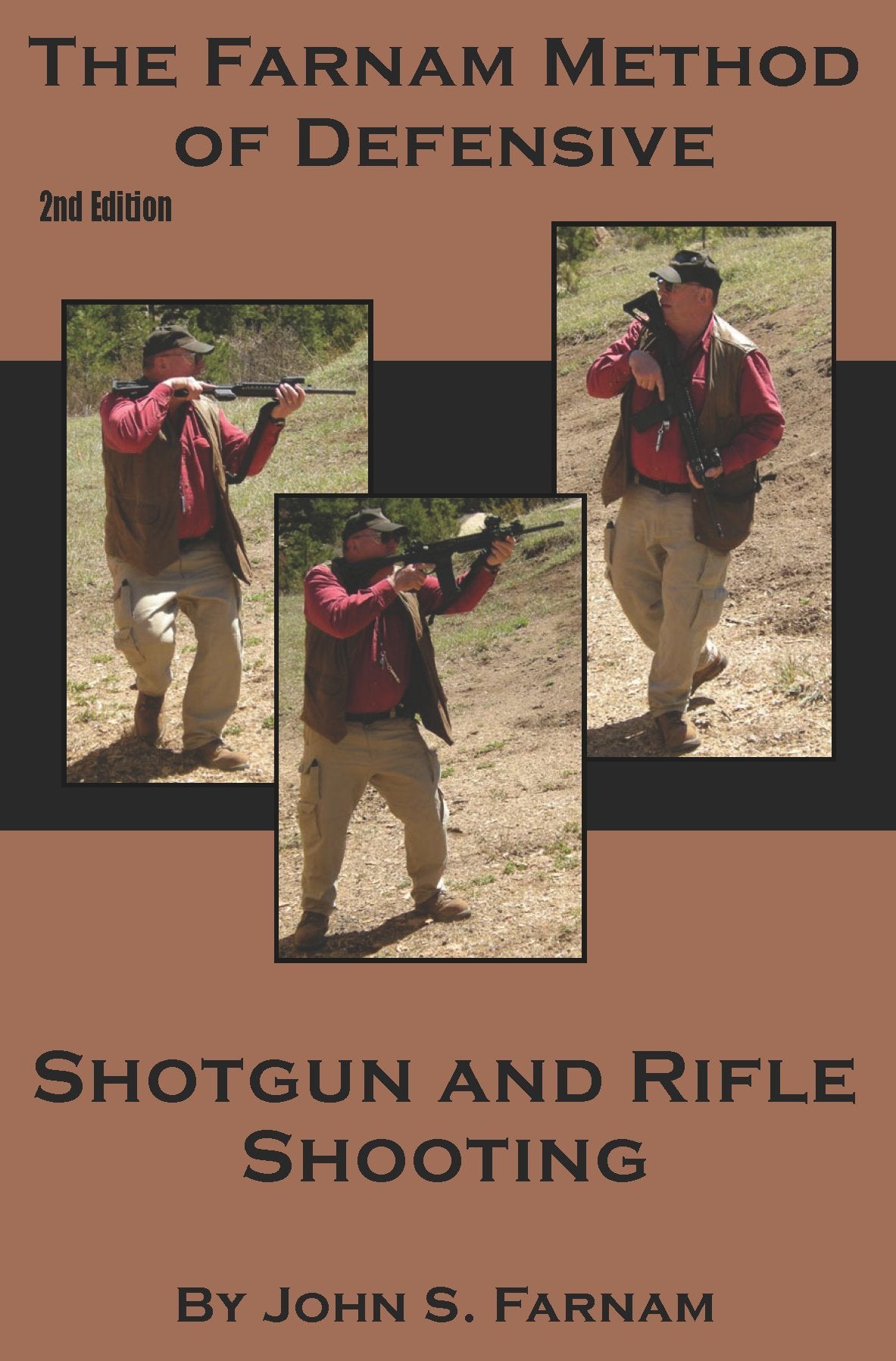 The Farnam Method of Defensive Shotgun and Rifle Shooting Leisure & Fun