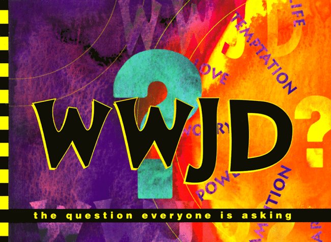 Product Image: Wwjd?: The Question Everyone Is Asking