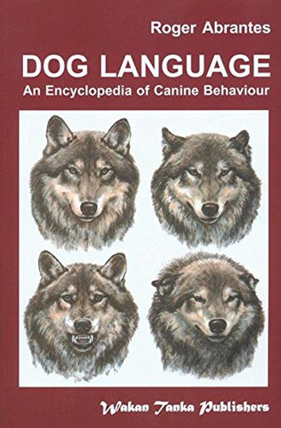 Dog Language: An Encyclopedia of Canine Behavior Pets