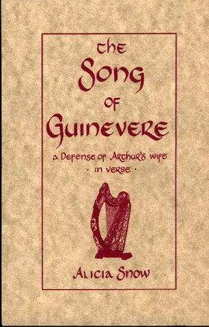 The Song of Guinevere: A Defense of Arthur's Wife book