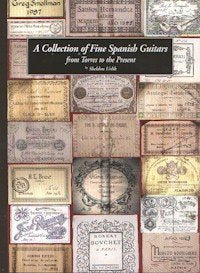 A Collection of Fine Spanish Guitars from Torres to the Present Arts & Music