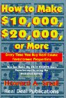 How to Make $10,000, $20,000 or More Every Time You Buy Real Estate Foreclosure Properties book