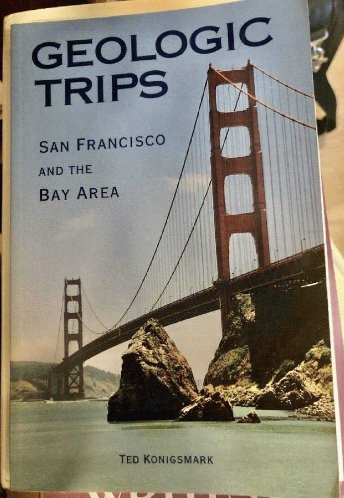 Geologic Trips, San Francisco & the Bay Area Business & Technology