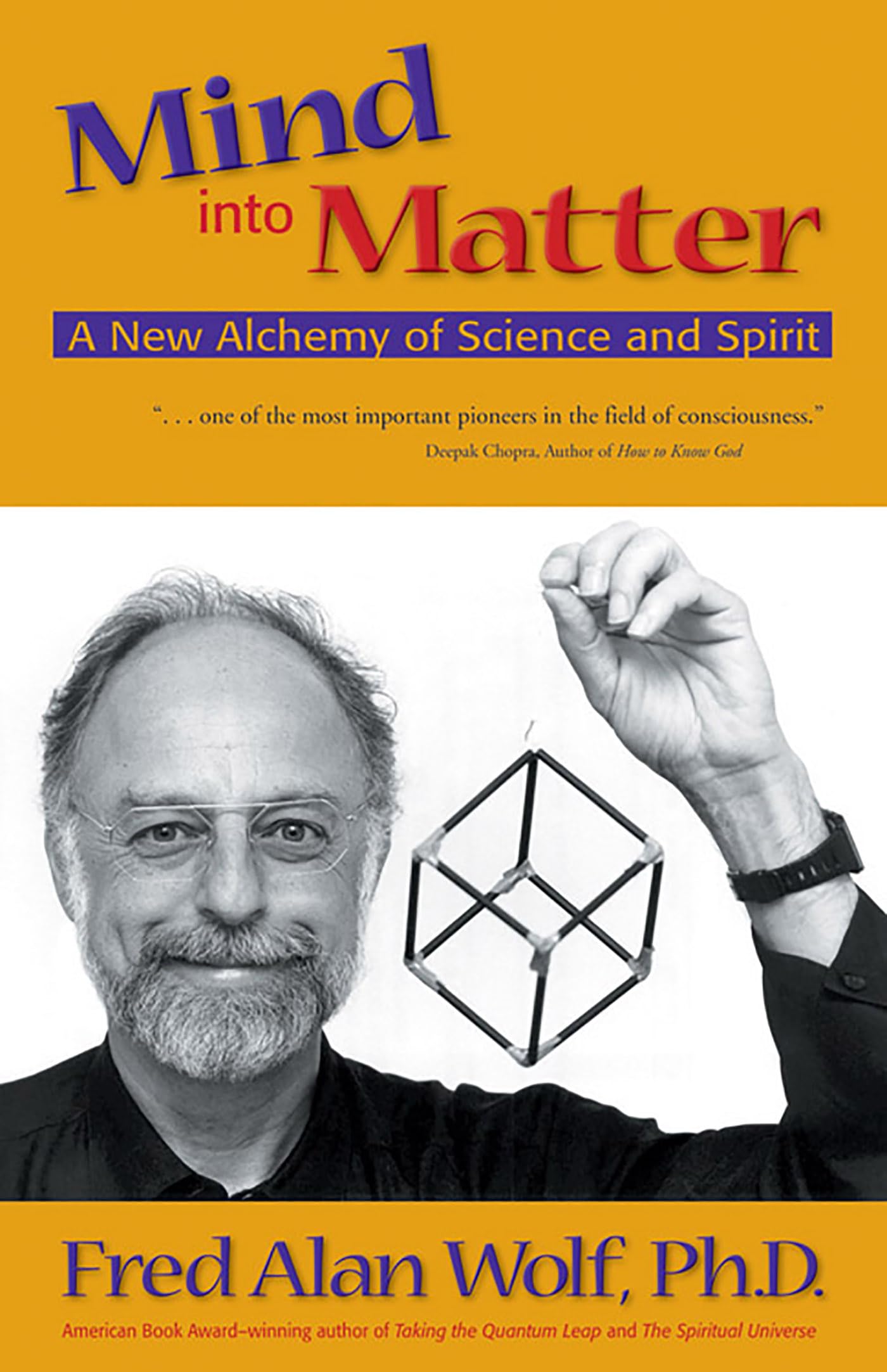 Mind into Matter: A New Alchemy of Science and Spirit book