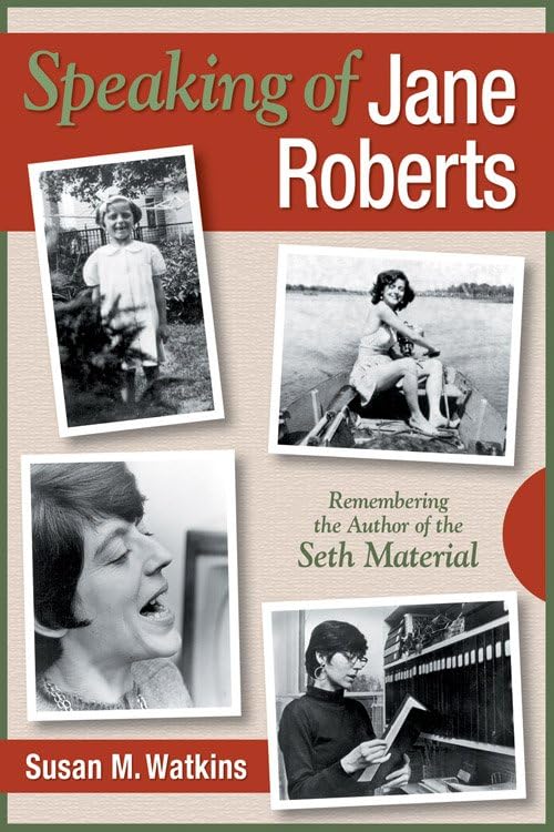 Speaking of Jane Roberts: Remembering the Author of the Seth Material Inspiring women