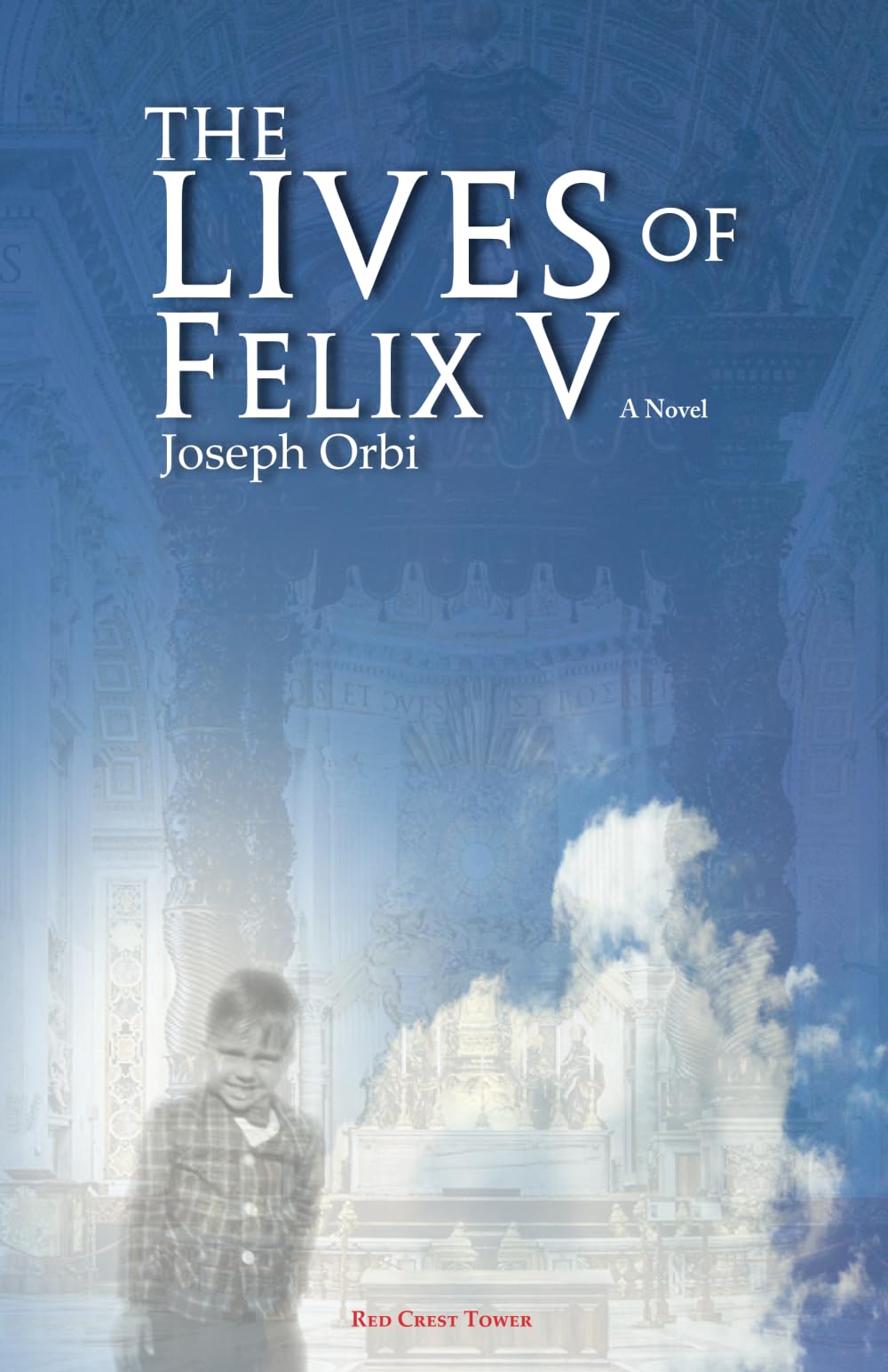 The Lives of Felix V Historical Fiction