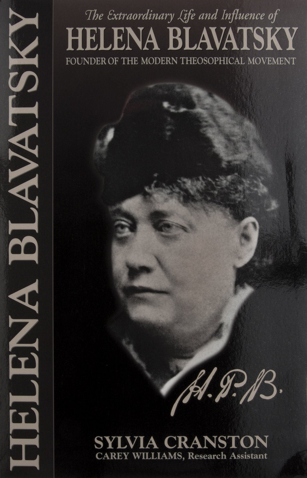 H. P. B.: The Extraordinary Life & Influence of Helena Blavastsky Inspiring women