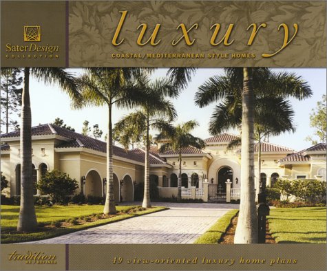 Luxury: Coastal/Mediterranean Homes book