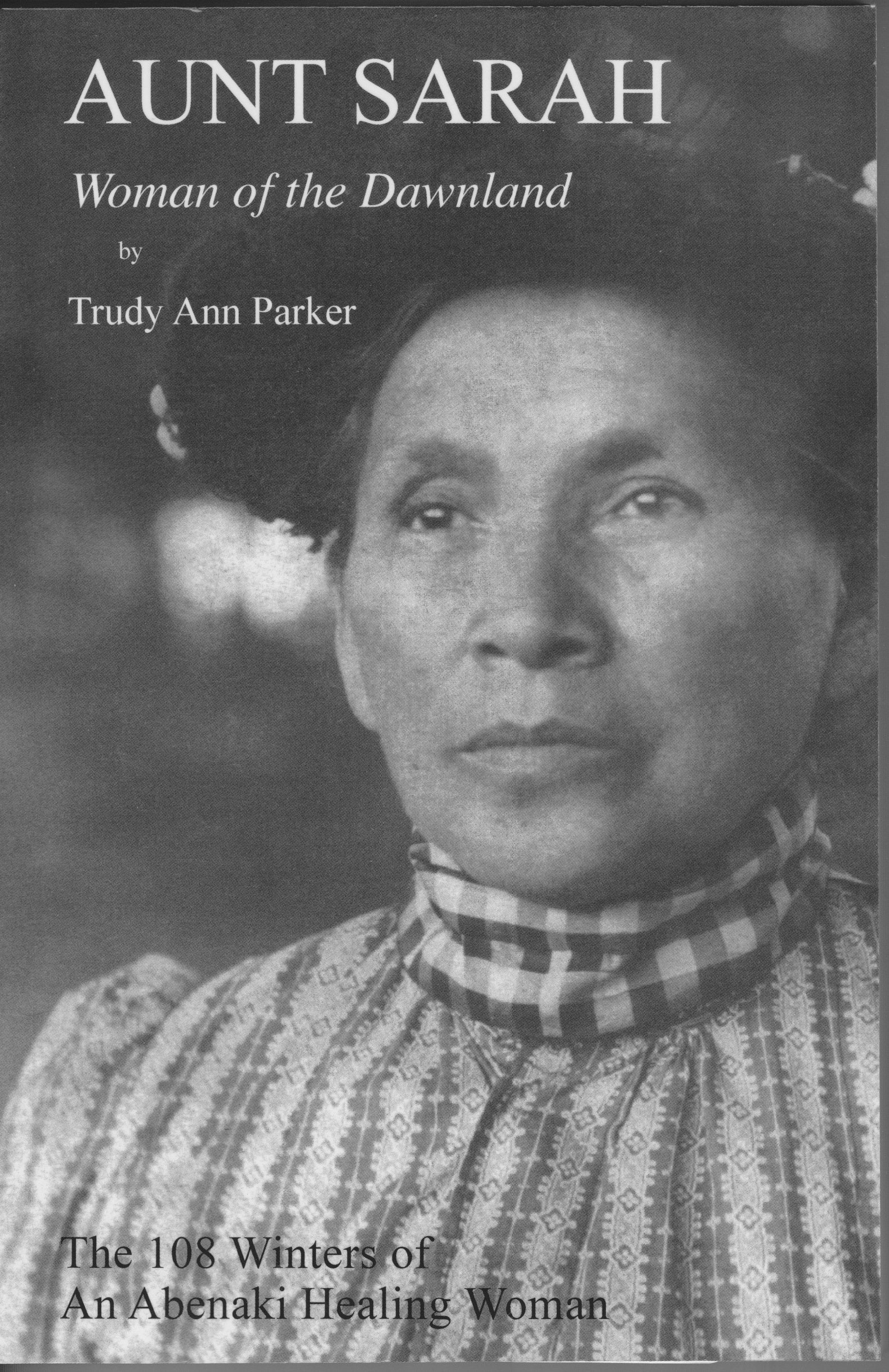 AUNT SARAH: WOMAN OF THE DAWNLAND Books
