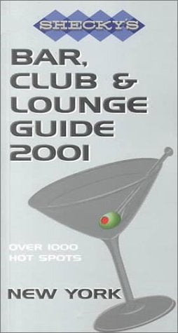 Shecky's Bar, Club and Lounge Guide 2001 New York Travel Guides