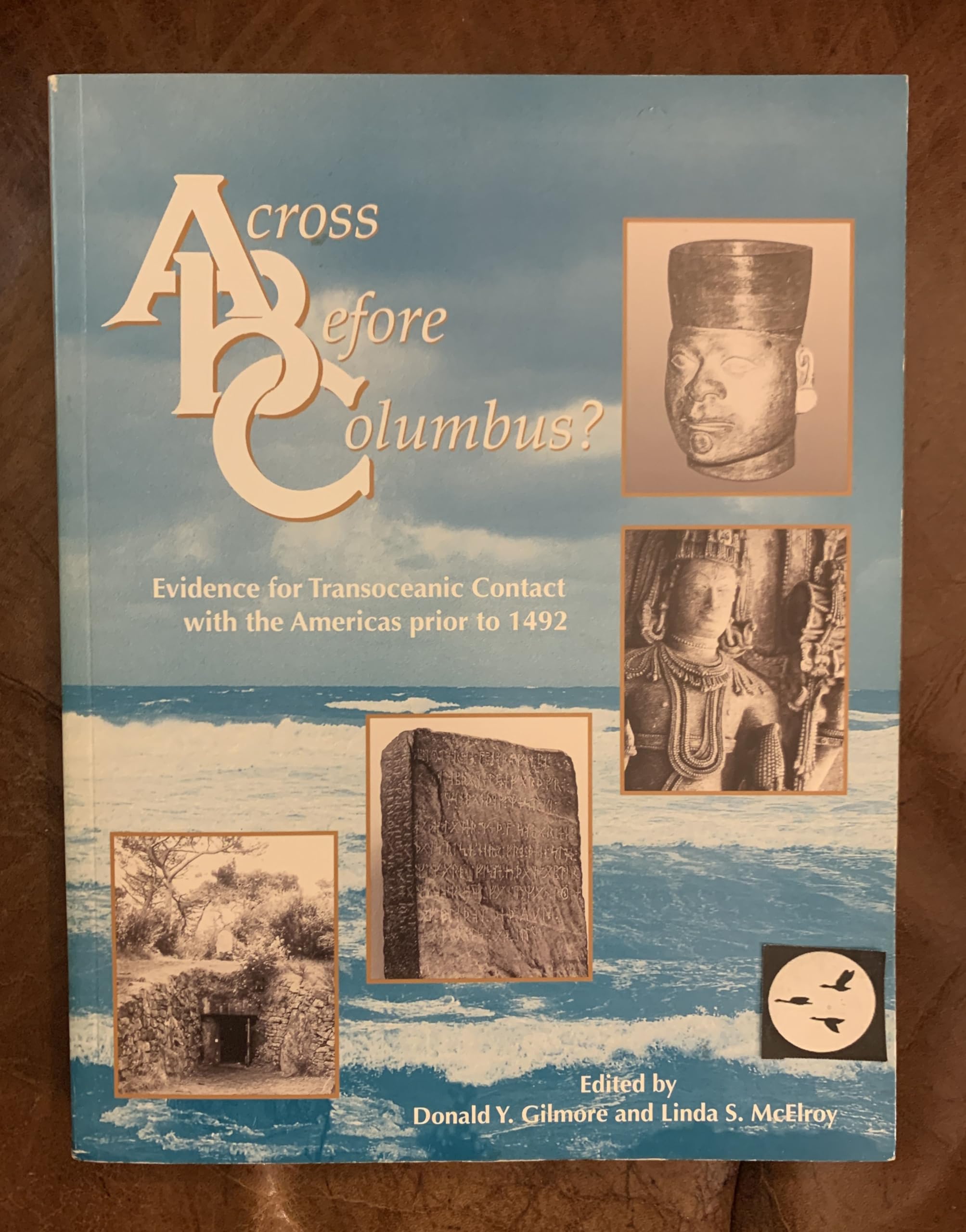 Across Before Columbus?: Evidence for Transoceanic Contact With the Americas Prior to 1492 Politics & History