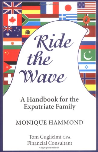 Ride the Wave: A Handbook for the Expatriate Family book