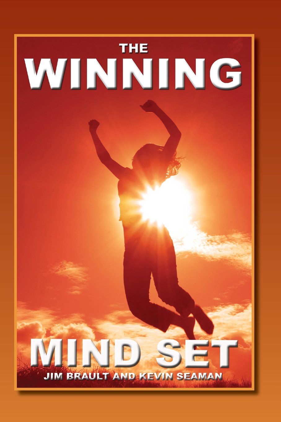 The Winning Mind Set: Unleash The Power Of Your Mind Business, Finance & Career