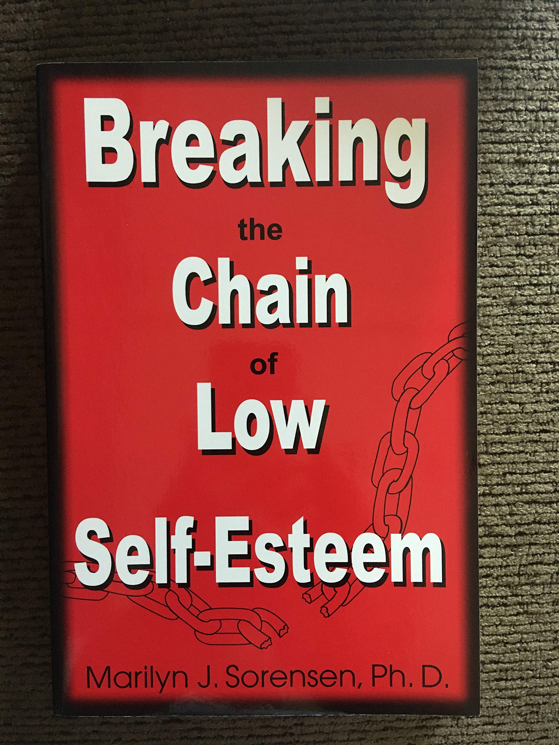 Breaking the Chain of Low Self-esteem Lifestyle