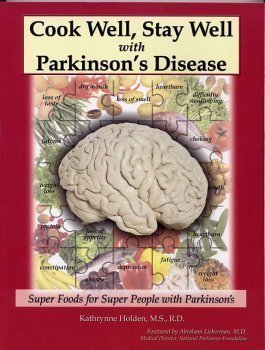Cook Well, Stay Well with Parkinson's Disease - Super Foods for Super People with Parkinson's Books