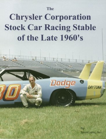 The Chrysler Corporation Stock Car Racing Stable of the Late 1960's (A Picture Book for Model Builders) Books