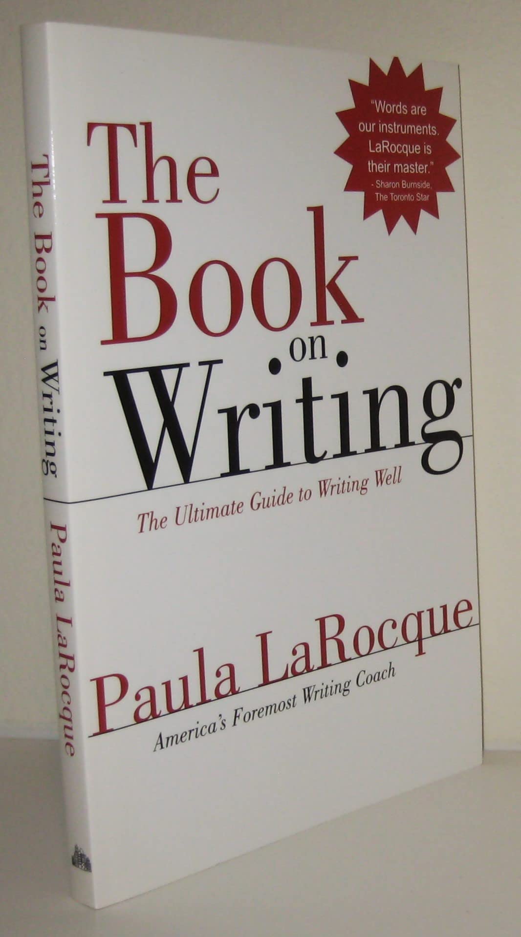 The Book on Writing: The Ultimate Guide to Writing Well book