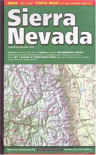 Map Sierra Nevada: Yosemite, Sequoia & Kings Canyon Natl Parks, Mt Whitney the John Muir & Ansel Adams Wildernesses And Much More Maps & Plans