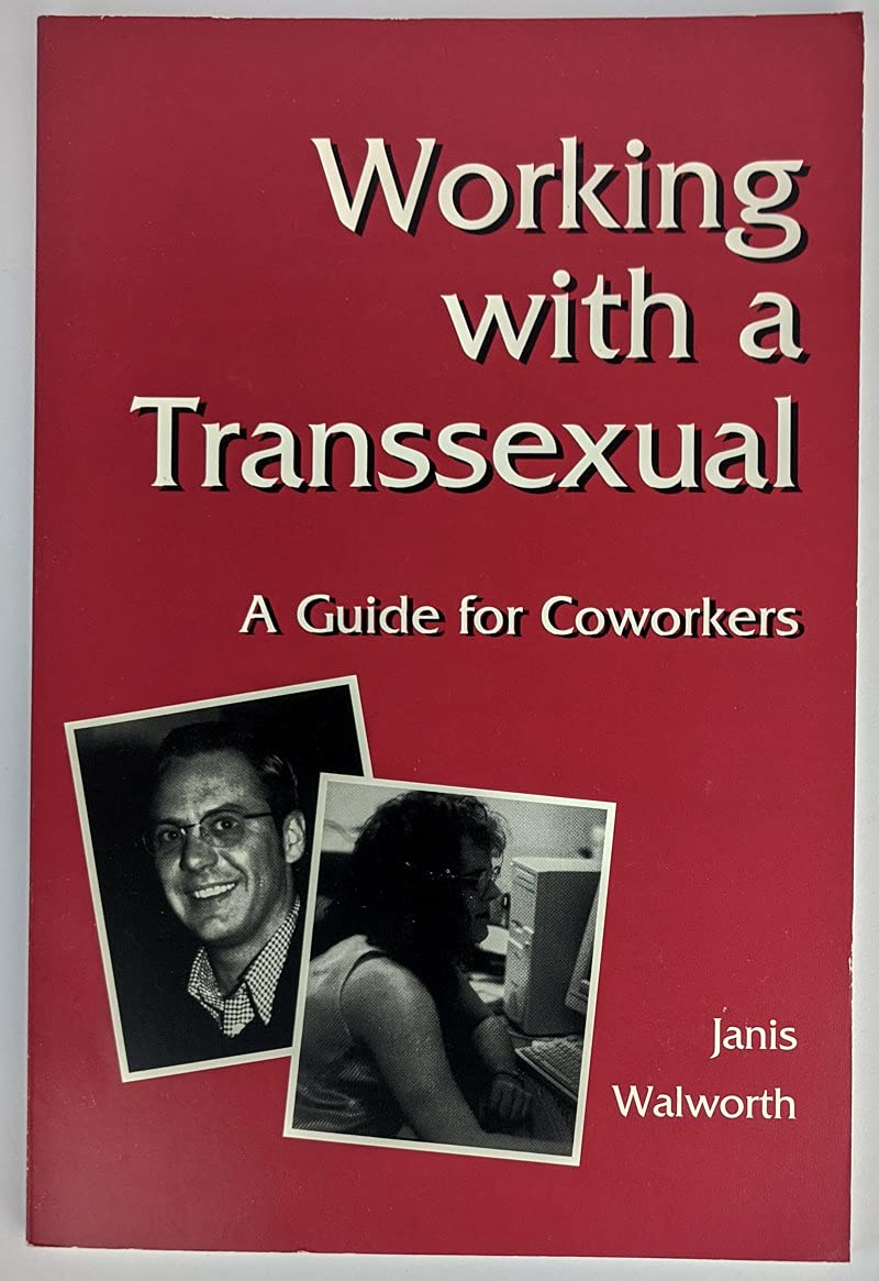 Product Image: Working with a Transsexual: A Guide for Coworkers