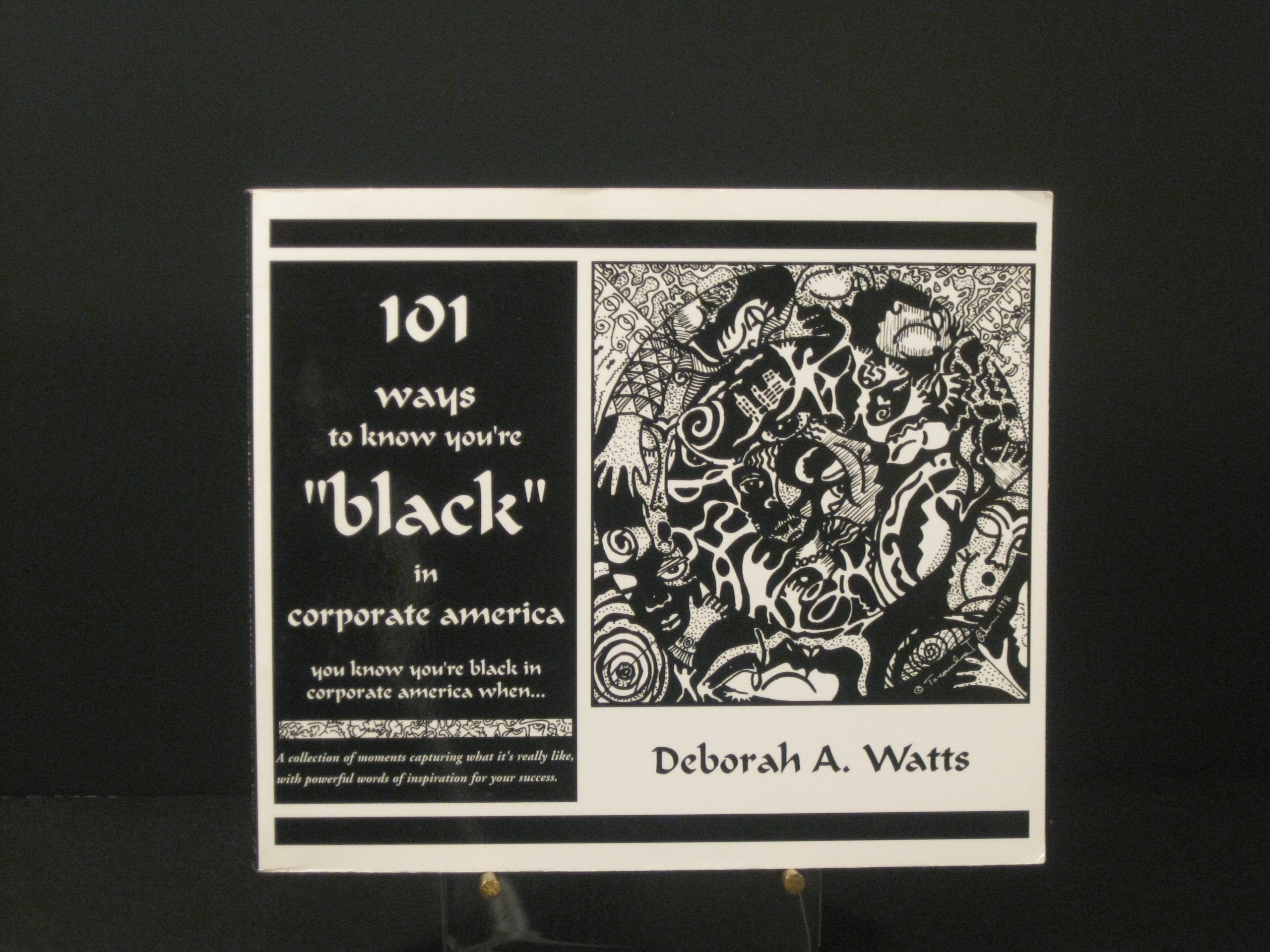 101 Ways to Know You're Black" in Corporate America: You Know You're Black in Corporate America When...... Books