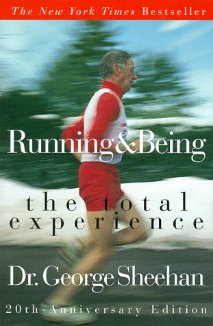Running & Being: The Total Experience Health, Nutrition & Fitness