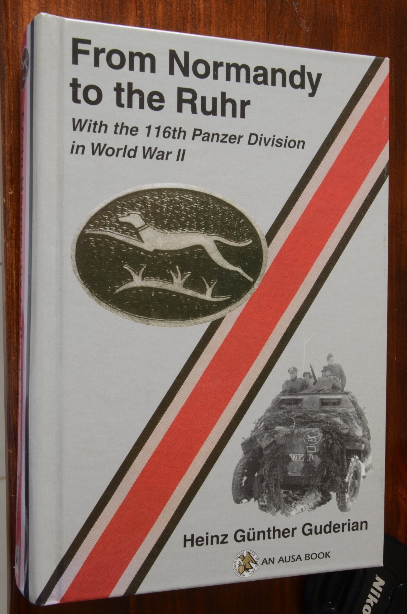 From Normandy to the Ruhr: With the 116th Panzer Division in World War II book
