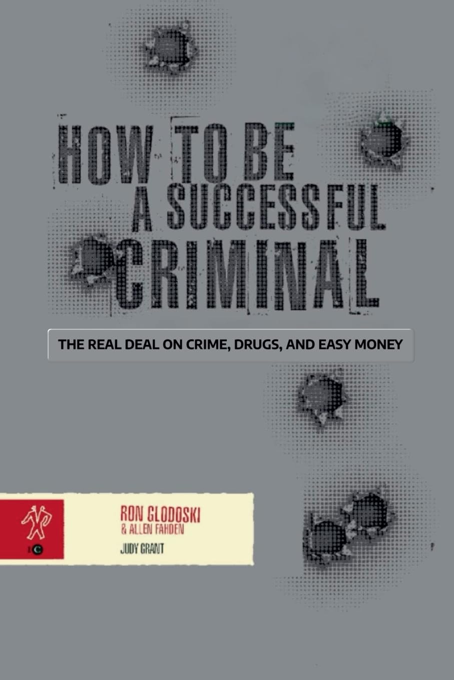 How To Be A Successful Criminal Books