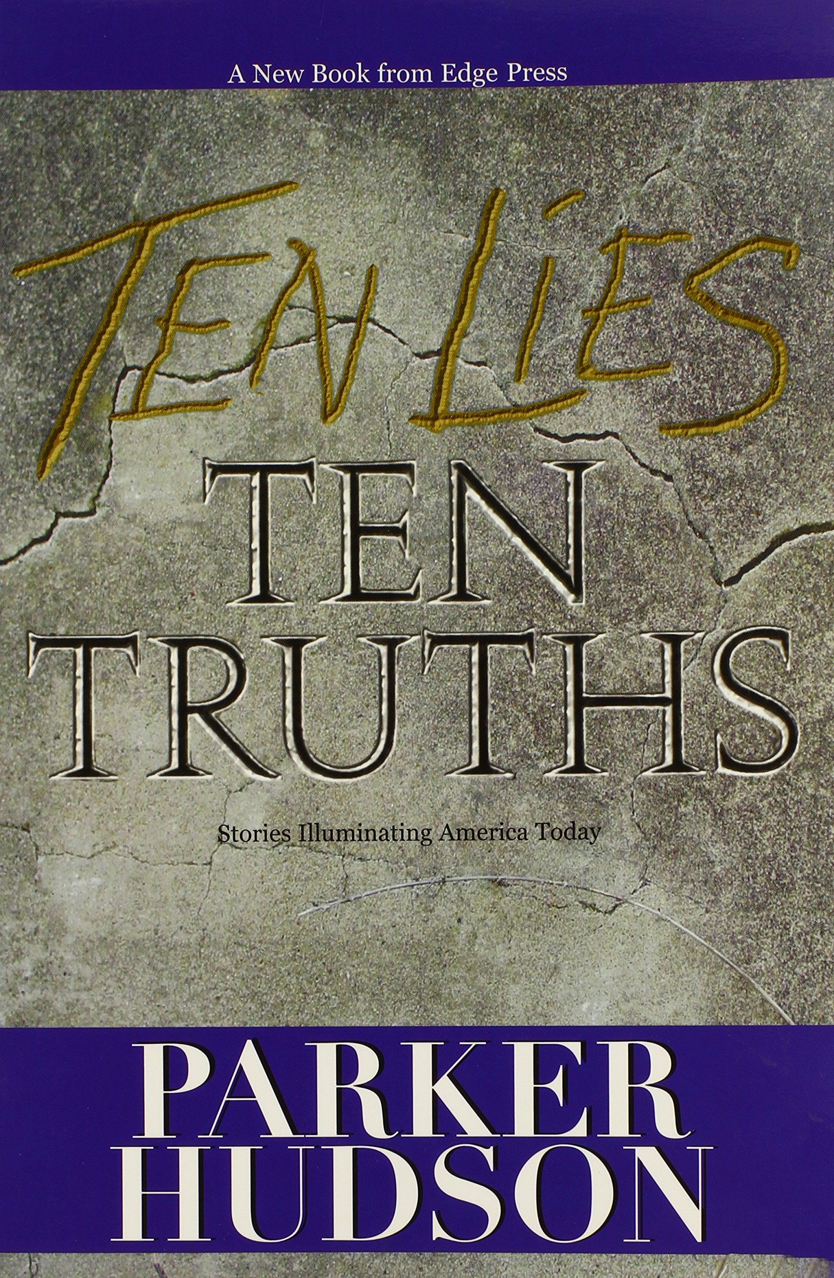 Ten Lies And Ten Truths Essays & Short Stories