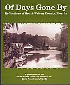 Of Days Gone By: Reflections of South Walton County, Florida Books