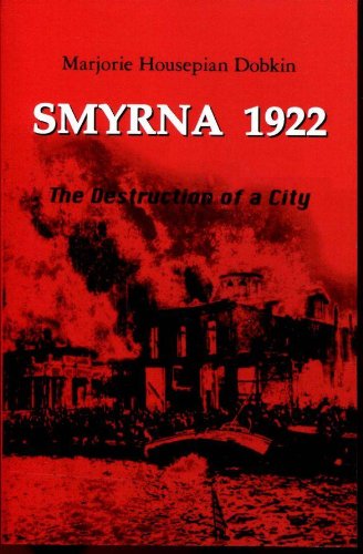 Smyrna 1922: The Destruction of a City Social Sciences