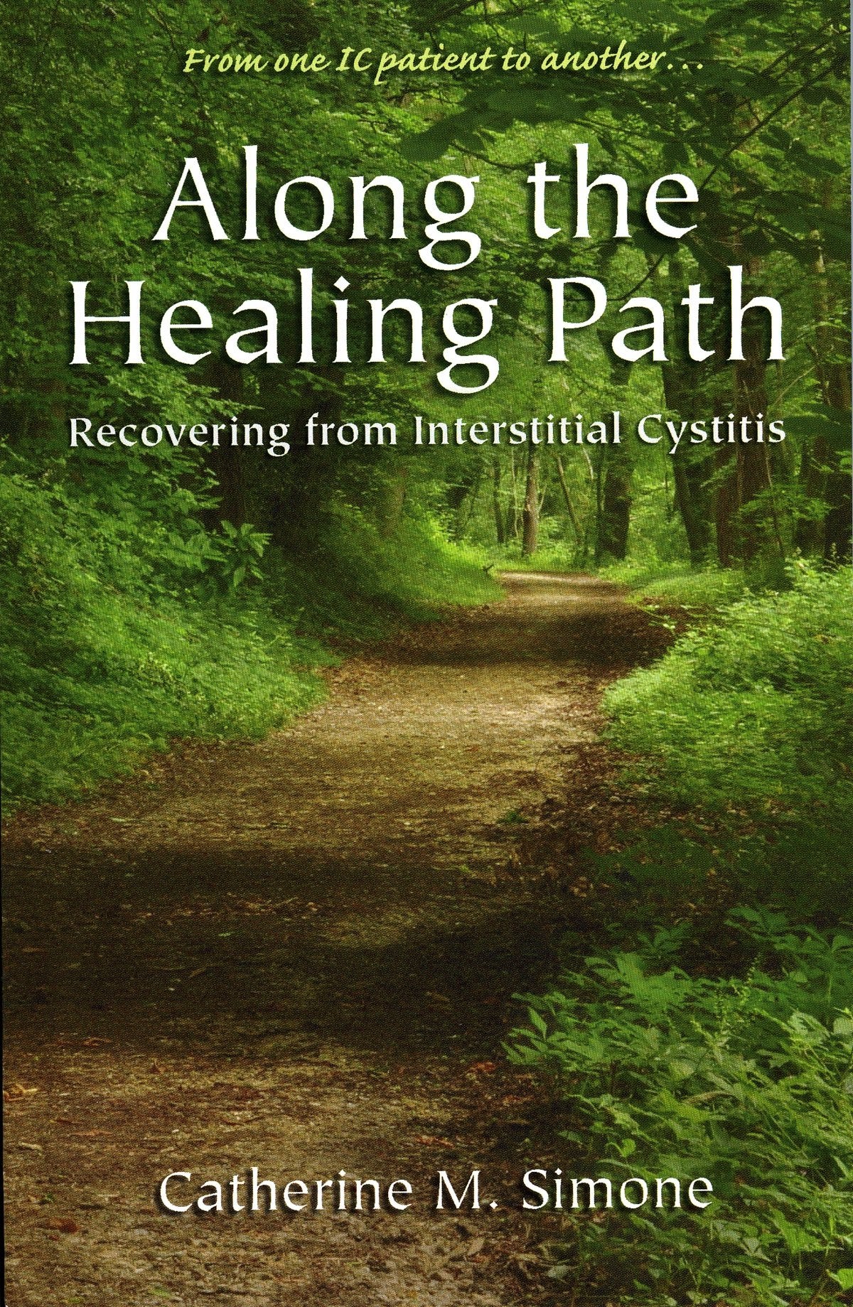Along the Healing Path: Recovering from Interstitial Cystitis book