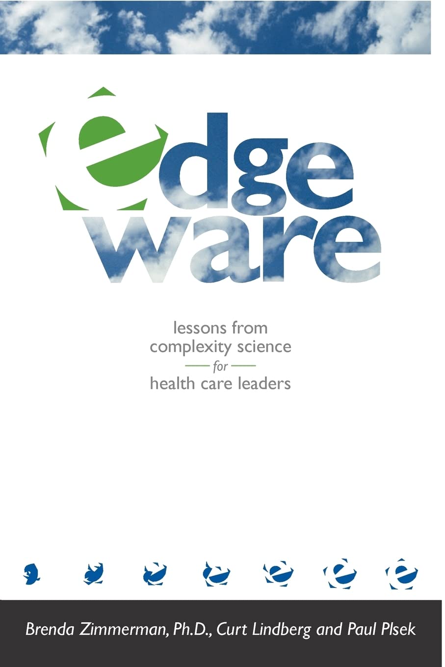 Edgeware: Insights From Complexity Science For Health Care Leaders Business, Finance & Career