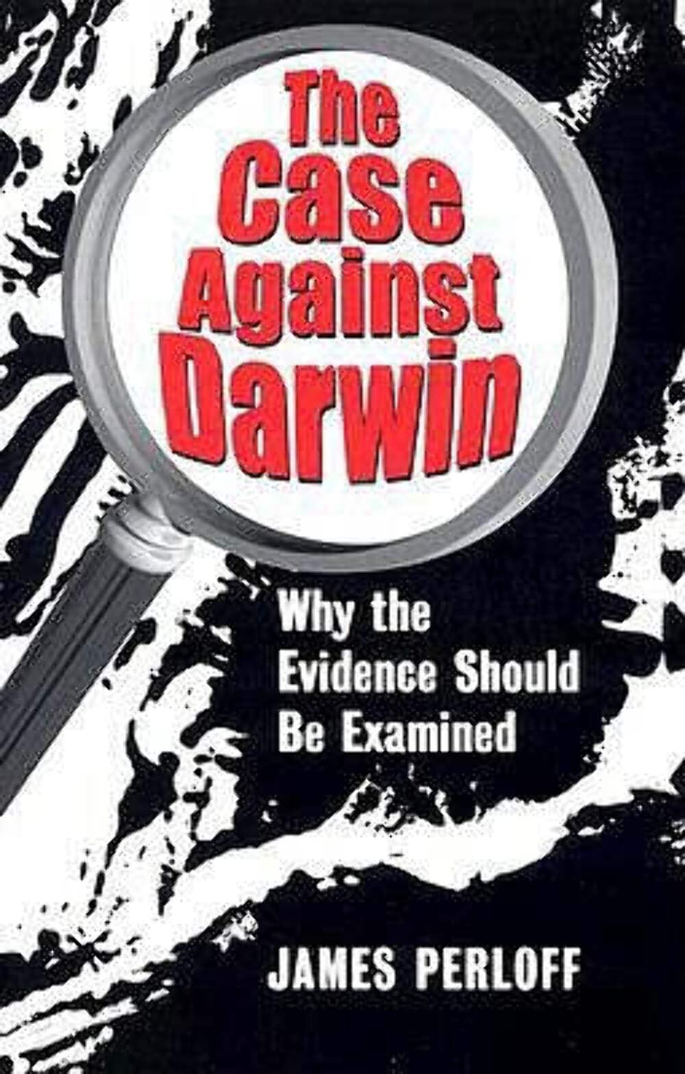 The Case against Darwin: Why the Evidence Should Be Examined Social Sciences