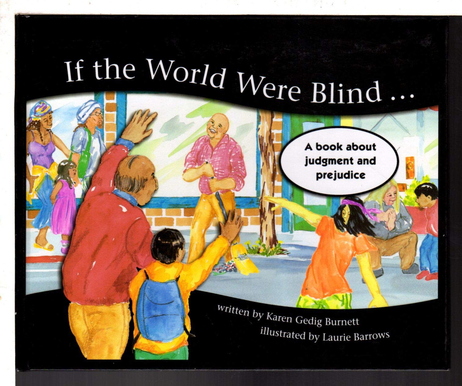 If the World Were Blind...: A Book About Judgement and Prejudice Non-fiction
