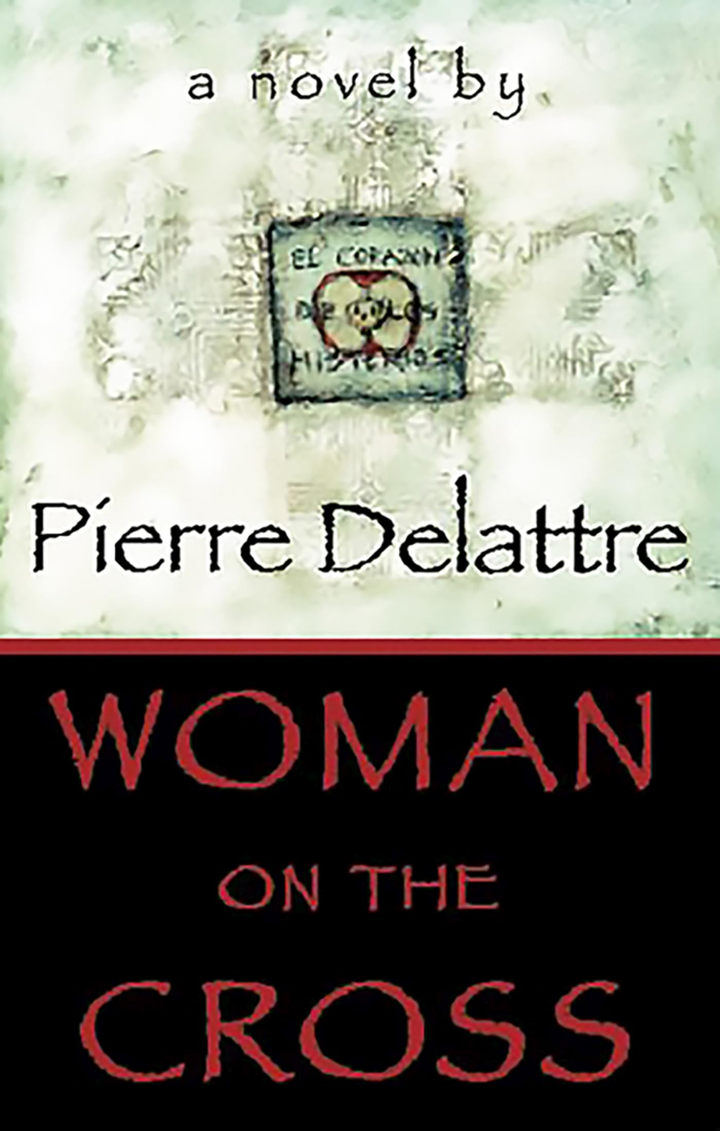 Woman on the Cross: A Novel Media & Communication
