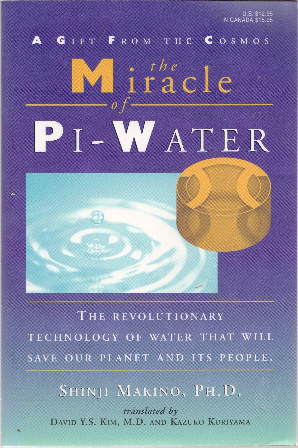 The Miracle of Pi-Water: A Gift from the Cosmos: The Revolutionary Technology of Water That Will Sa Books