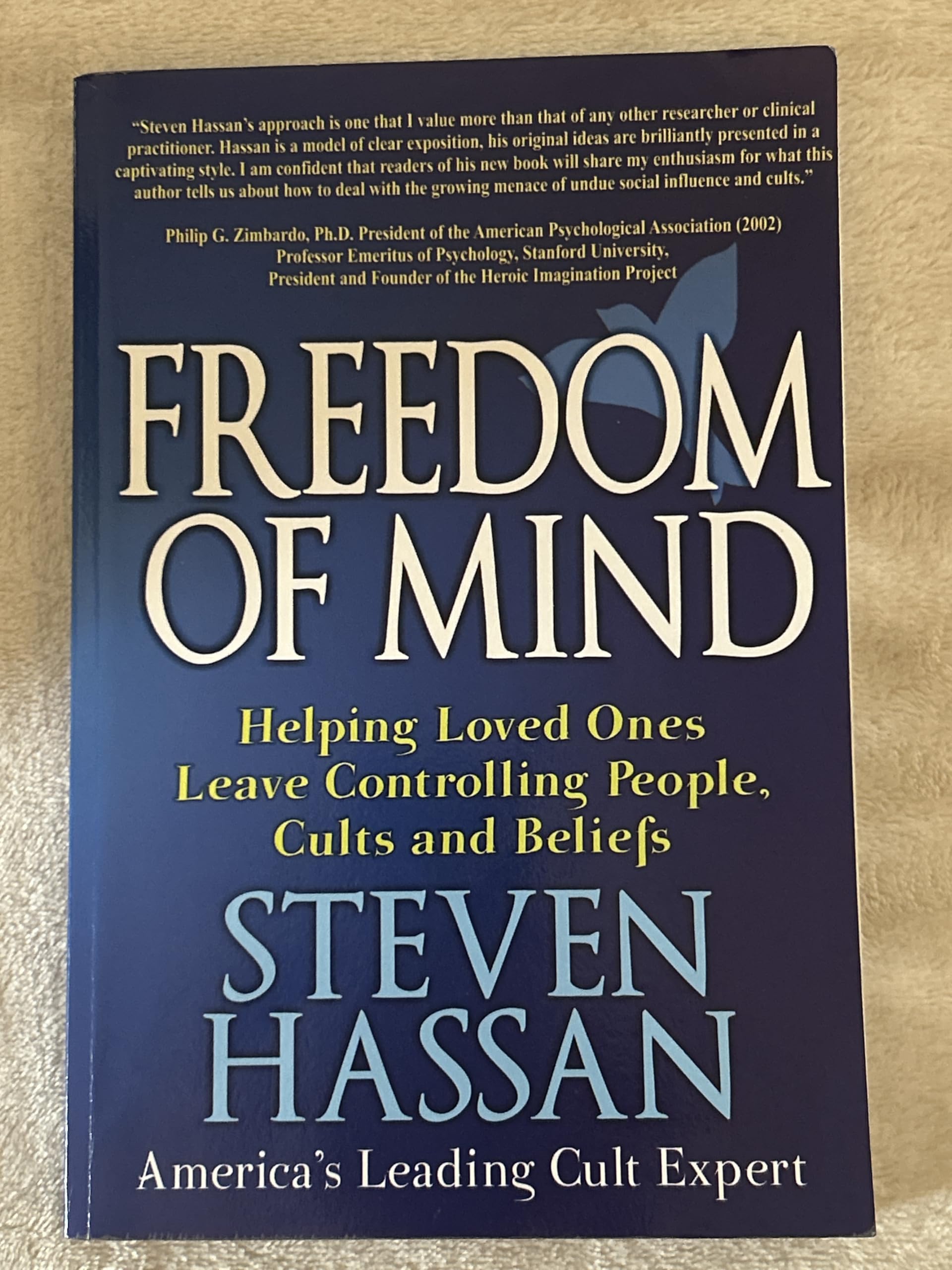 Freedom of Mind: Helping Loved Ones Leave Controlling People, Cults, and Beliefs Psychology