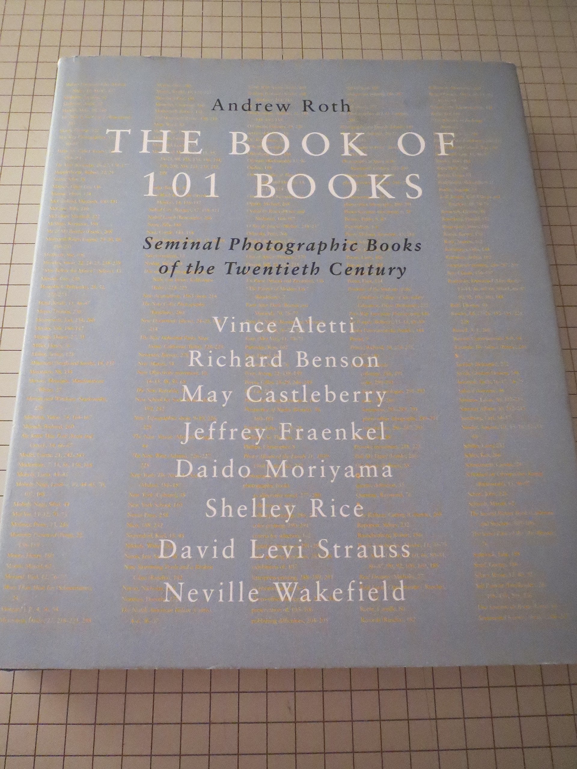 The Book of 101 Books: Seminal Photographic Books of the Twentieth Century Poetry