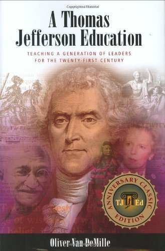 A Thomas Jefferson Education: Teaching a Generation of Leaders for the Twenty-first Century Books