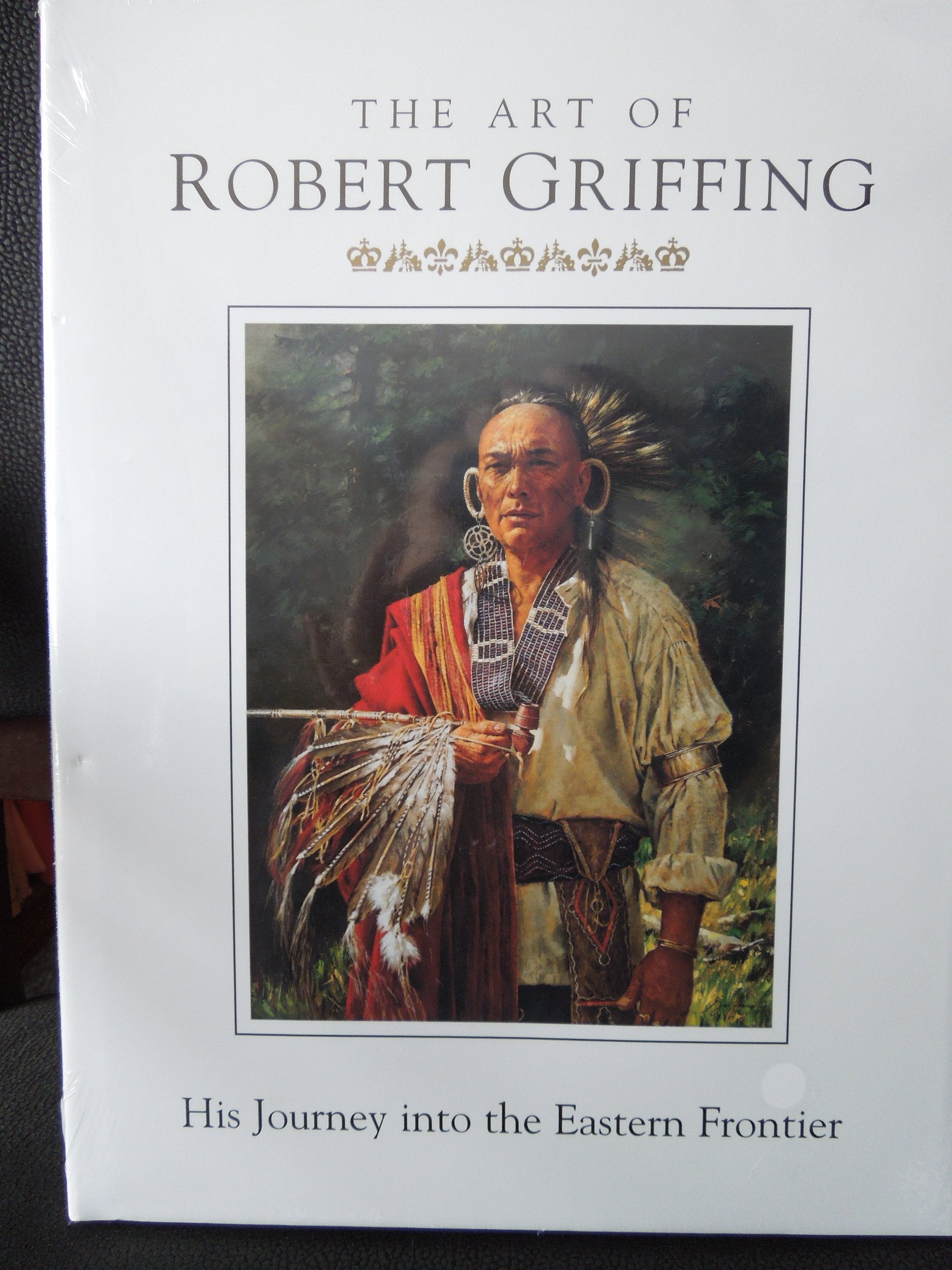The Art Of Robert Griffing: His Journey Into The Eastern Frontier Film, Art & Culture