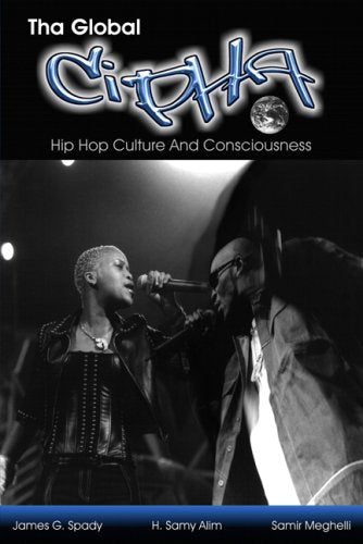 Tha Global Cipha: Hip Hop Culture and Consciousness Books